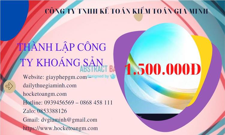 Chi phí thành lập công ty khai thác khoáng sản tại Bắc Ninh 