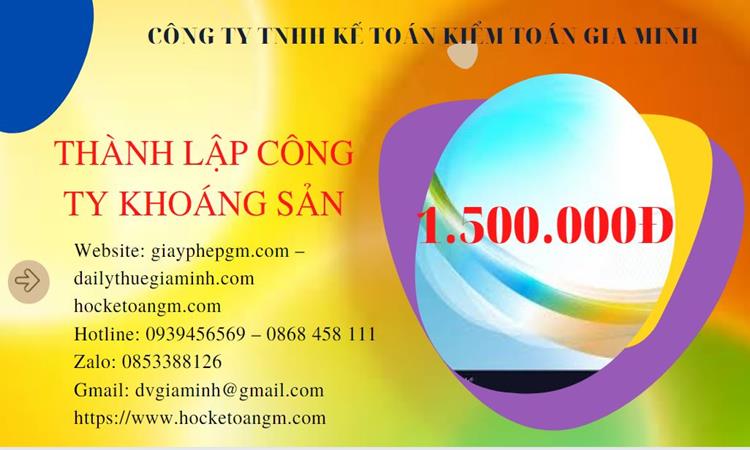Chi phí thành lập công ty khai thác khoáng sản tại Đắk Nông 