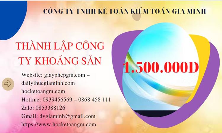 Chi phí thành lập công ty khai thác khoáng sản tại Gia Lai 