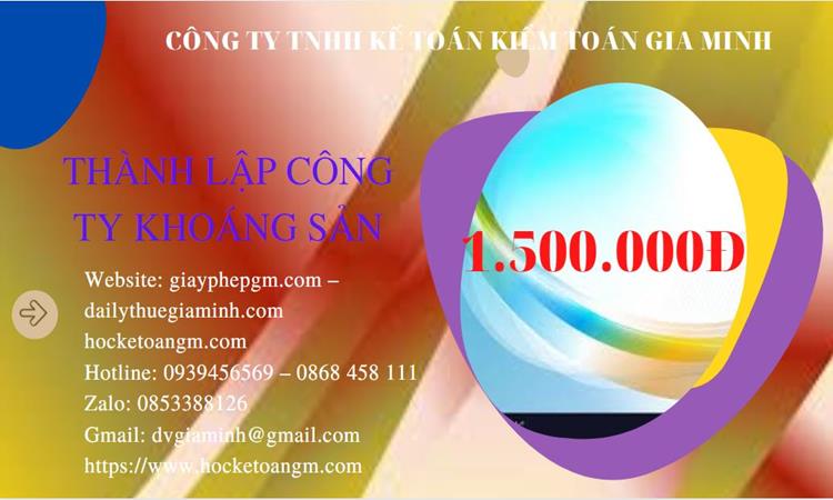 Chi phí thành lập công ty khai thác khoáng sản tại Hà Nam 