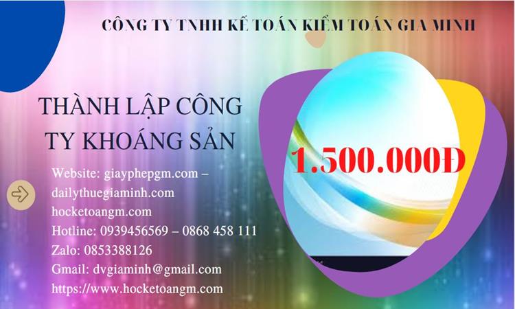 Chi phí thành lập công ty khai thác khoáng sản tại Hà Nội 