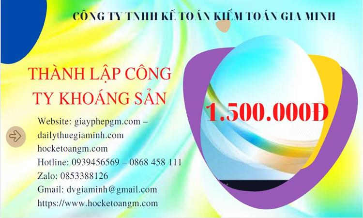 Chi phí thành lập công ty khai thác khoáng sản tại Huyện Đông Anh 