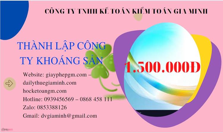 Chi phí thành lập công ty khai thác khoáng sản tại Huyện Thanh Liêm 