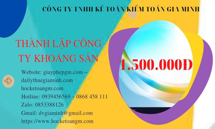 Chi phí thành lập công ty khai thác khoáng sản tại Kon Tum 