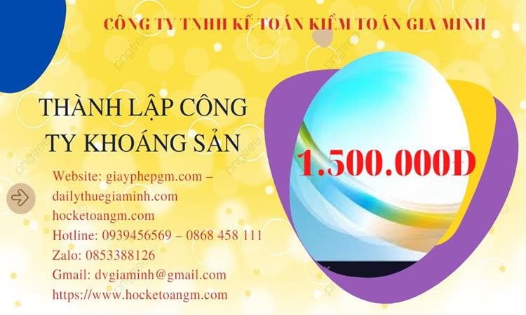 Chi phí thành lập công ty khai thác khoáng sản tại Quận 12 