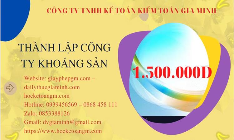 Chi phí thành lập công ty khai thác khoáng sản tại Quận 2 