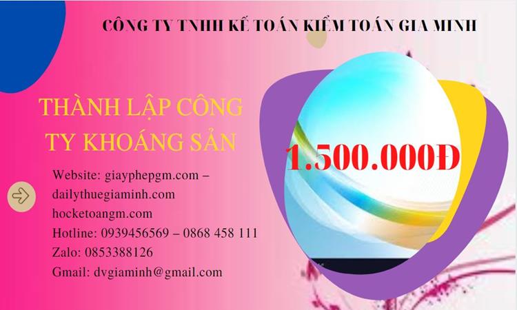 Chi phí thành lập công ty khai thác khoáng sản tại Quận 3 