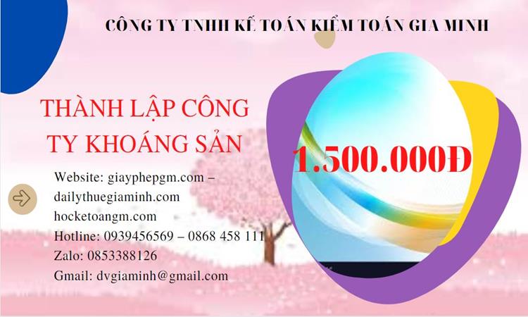 Chi phí thành lập công ty khai thác khoáng sản tại Quận 5 
