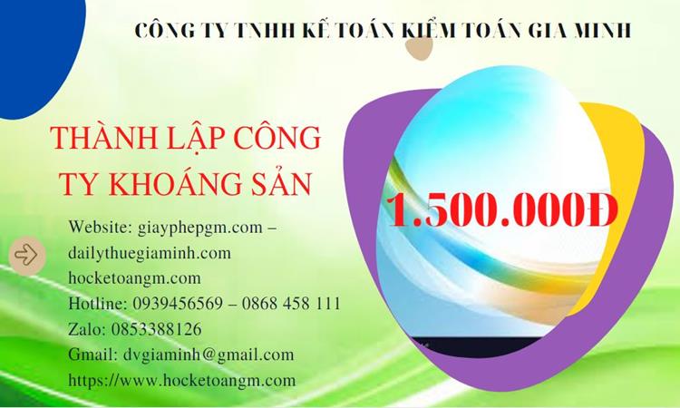 Chi phí thành lập công ty khai thác khoáng sản tại Quận Cầu Giấy 