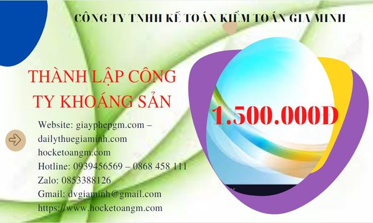 Chi phí thành lập công ty khai thác khoáng sản tại Quận Đống Đa 