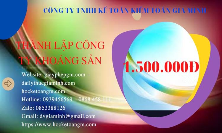 Chi phí thành lập công ty khai thác khoáng sản tại Quận Long Biên 