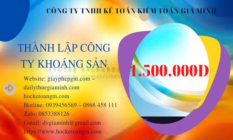 Chi phí thành lập công ty khai thác khoáng sản tại Quận Tây Hồ 
