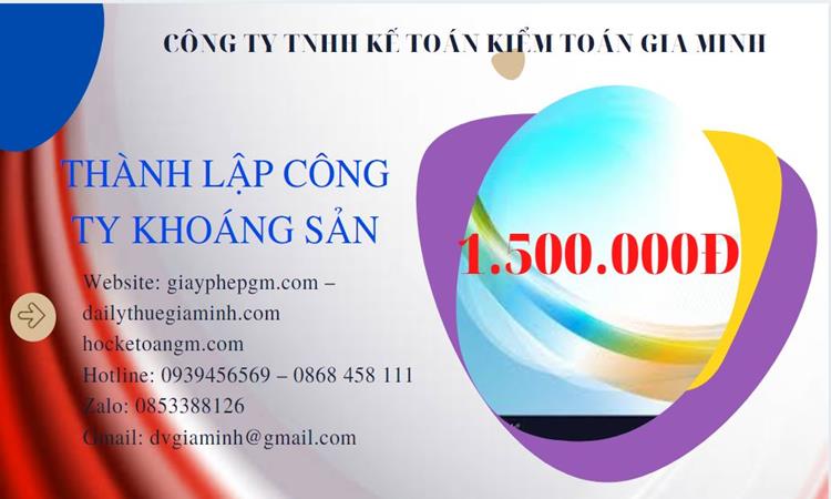 Chi phí thành lập công ty khai thác khoáng sản tại Quận Thốt Nốt 