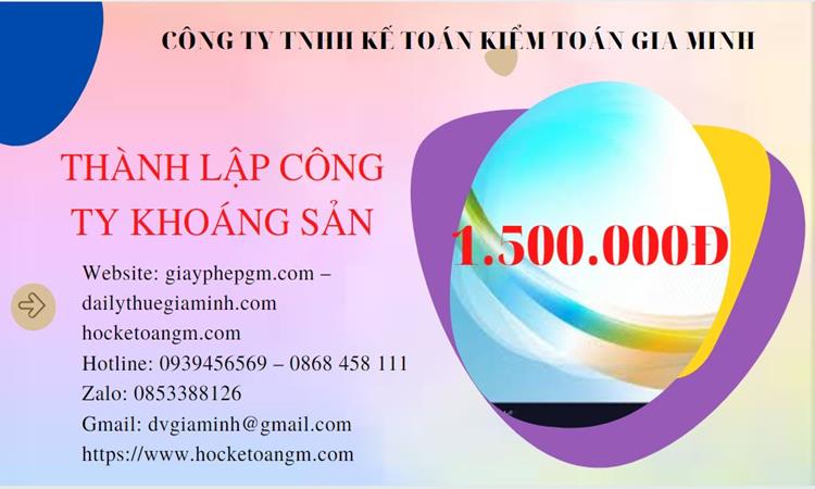 Chi phí thành lập công ty khai thác khoáng sản tại Quảng Bình 