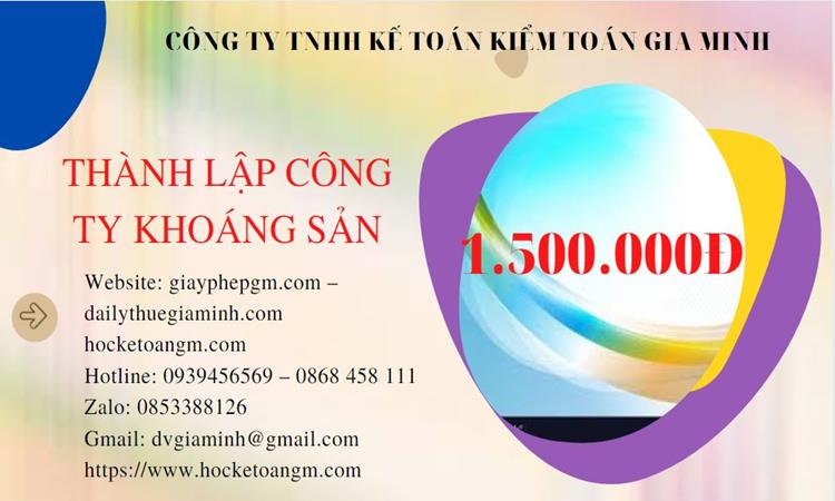 Chi phí thành lập công ty khai thác khoáng sản tại Quảng Nam 