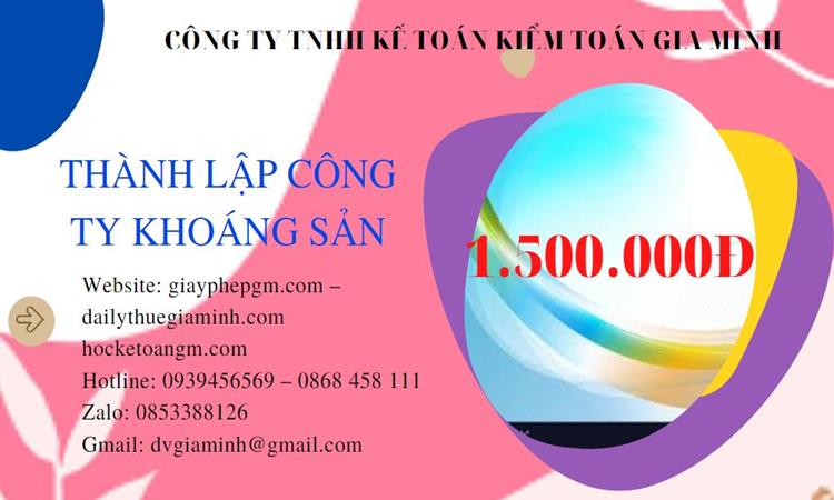 Chi phí thành lập công ty khai thác khoáng sản tại Thành Phố Phủ Lý 