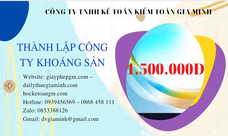 Chi phí thành lập công ty khai thác khoáng sản tại Thành Phố Thủ Đức 