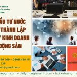 Nhà đầu tư nước ngoài thành lập công ty kinh doanh bất động sản tại Việt Nam 14 Chi phí thành lập công ty kinh doanh bất động sản có vốn đầu tư nước ngoài
