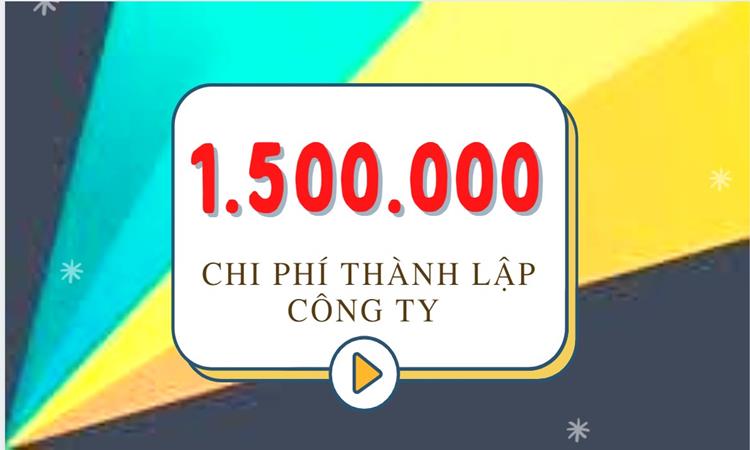 Thành lập công ty tư vấn thiết kế xây dựng 5 Chi phí Thành lập công ty tư vấn thiết kế xây dựng