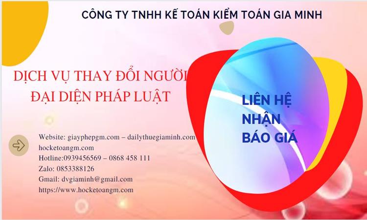 DỊCH VỤ THAY ĐỔI NGƯỜI ĐẠI DIỆN PHÁP LUẬT TẠI BÌNH THUẬN 5 Chi phí dịch vụ thay đổi người đại diện pháp luật tại Bình Thuận