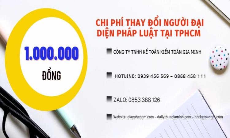  Chi phí dịch vụ thay đổi người đại diện pháp luật tại TPHCM 