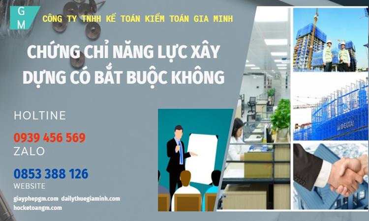 Chứng chỉ năng lực xây dựng có bắt buộc không
