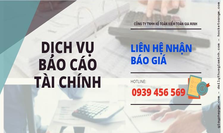 DỊCH VỤ LÀM BÁO CÁO TÀI CHÍNH UY TÍN CHỈ TỪ 300.000 ĐỒNG / THÁNG 2 Dịch vụ báo cáo tài chính nhanh ở TPHCM
