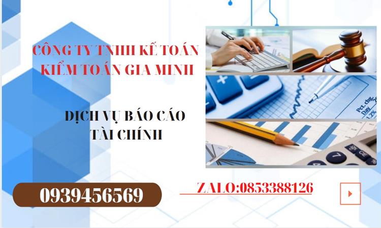 DỊCH VỤ BÁO CÁO TÀI CHÍNH GIA LAI 4 Dịch vụ báo cáo tài chính tại Gia Lai