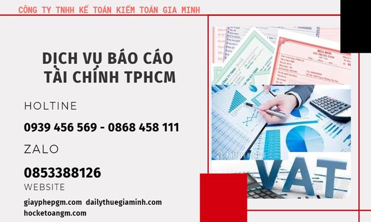 DỊCH VỤ BÁO CÁO TÀI CHÍNH TPHCM 4 Dịch vụ báo cáo tài chính tại TPHCM