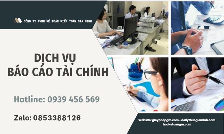 DỊCH VỤ LÀM BÁO CÁO TÀI CHÍNH UY TÍN CHỈ TỪ 300.000 ĐỒNG / THÁNG 1 Dịch vụ báo cáo tài chính uy tín ở TPHCM