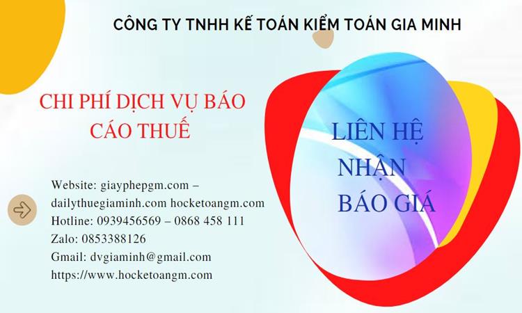 PHÍ DỊCH VỤ BÁO CÁO THUẾ GTGT TẠI BÌNH PHƯỚC 5 Dịch vụ báo cáo thuế GTGT tại Bình Phước