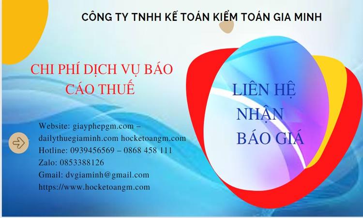 PHÍ DỊCH VỤ BÁO CÁO THUẾ GTGT TẠI HUYỆN CẦN GIỜ 5 Dịch vụ báo cáo thuế GTGT tại Huyện Cần Giờ