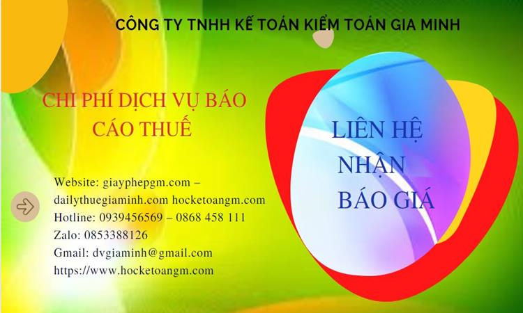PHÍ DỊCH VỤ BÁO CÁO THUẾ GTGT TẠI QUẬN 10 5 Dịch vụ báo cáo thuế GTGT tại Quận 10