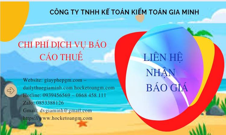 PHÍ DỊCH VỤ BÁO CÁO THUẾ GTGT TẠI QUẬN 9 5 Dịch vụ báo cáo thuế GTGT tại Quận 9