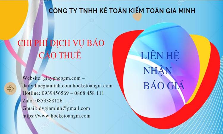 PHÍ DỊCH VỤ BÁO CÁO THUẾ GTGT TẠI QUẢNG BÌNH 5 Dịch vụ báo cáo thuế GTGT tại Quảng Bình