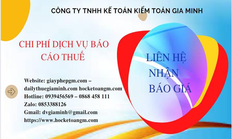 PHÍ DỊCH VỤ BÁO CÁO THUẾ GTGT TẠI SÓC TRĂNG 5 Dịch vụ báo cáo thuế GTGT tại Sóc Trăng