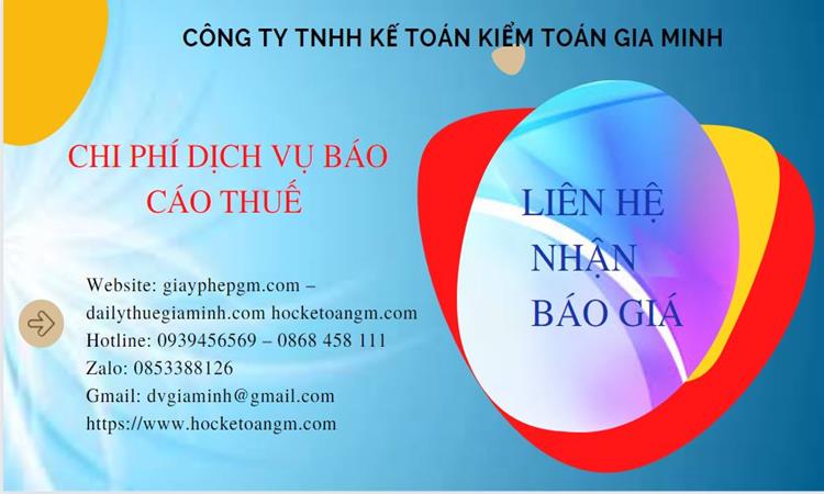 PHÍ DỊCH VỤ BÁO CÁO THUẾ GTGT TẠI THỪA THIÊN HUẾ 5 Dịch vụ báo cáo thuế GTGT tại Thừa Thiên Huế