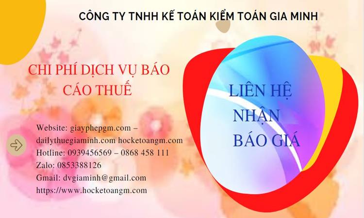 PHÍ DỊCH VỤ BÁO CÁO THUẾ GTGT TẠI TUYÊN QUANG 5 Dịch vụ báo cáo thuế GTGT tại Tuyên Quang