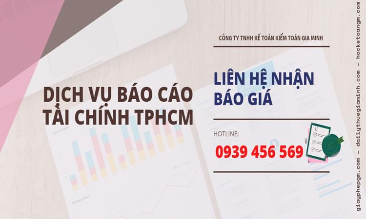 Dịch vụ làm báo cáo tài chính tại TPHCM giá rẻ nhất 