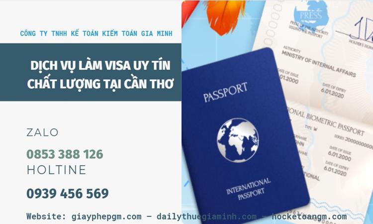 DỊCH VỤ LÀM VISA UY TÍN CHẤT LƯỢNG TẠI CẦN THƠ 4 Dịch vụ làm visa nhanh tại Cần Thơ