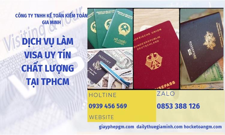 Dịch vụ làm visa uy tín chất lượng tại TPHCM 4 Dịch vụ làm visa nhanh tại TPHCM