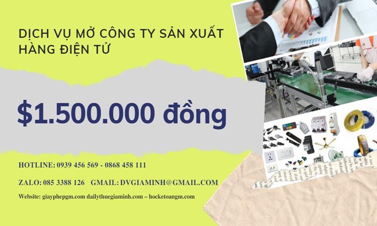 Dịch vụ mở công ty sản xuất hàng điện tử
