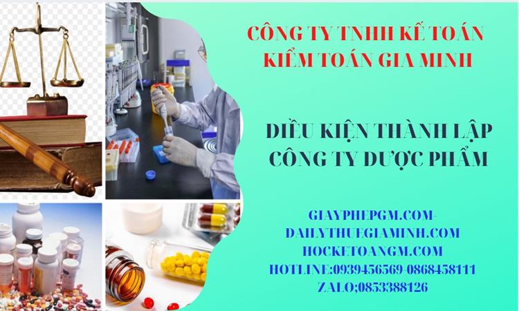 Điều kiện thành lập công ty phân phối dược phẩm ở Bến Tre