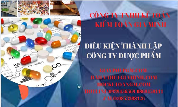 Điều kiện thành lập công ty phân phối dược phẩm ở Đắk Nông