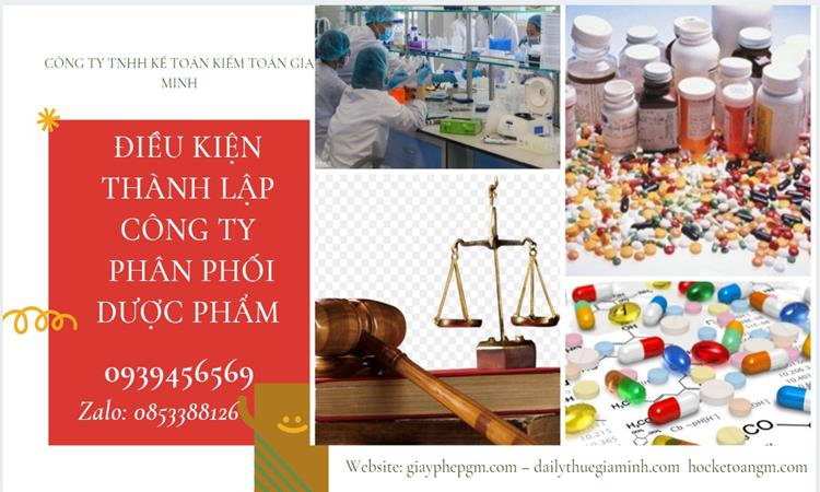 Điều kiện thành lập công ty phân phối dược phẩm ở Điện Biên