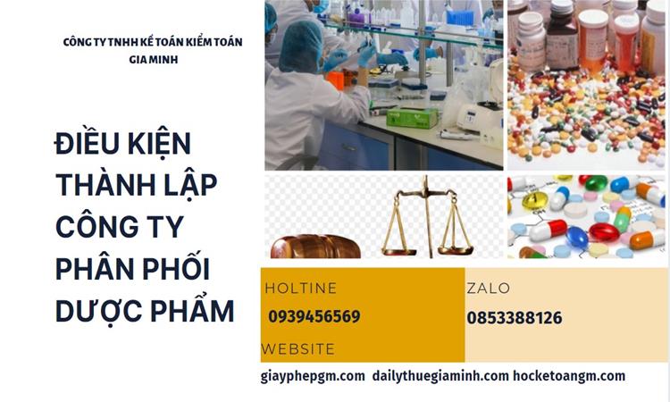 Điều kiện thành lập công ty phân phối dược phẩm ở Đồng Nai