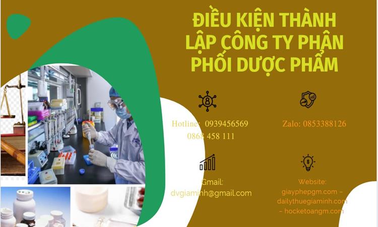 Điều kiện thành lập công ty phân phối dược phẩm ở Lâm Đồng