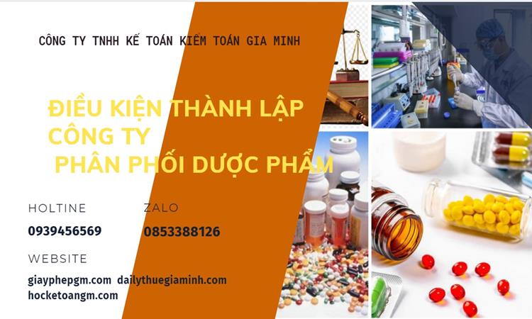 Điều kiện thành lập công ty phân phối dược phẩm ở Ninh Thuận