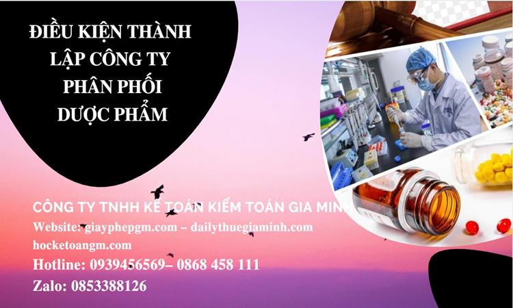 Điều kiện thành lập công ty phân phối dược phẩm ở Quận 12