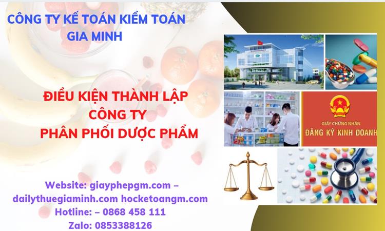 Điều kiện thành lập công ty phân phối dược phẩm ở Quận 6